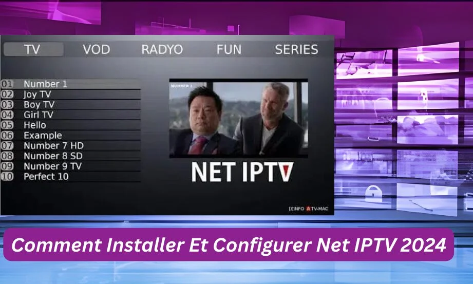 NET IPTV : Tutoriel Complet pour Installer et Configurer l'Application IPTV 2025